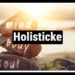 Holisticke: A Simple Guide to Taking Care of Your Whole Self Mind, Body, and Soul
