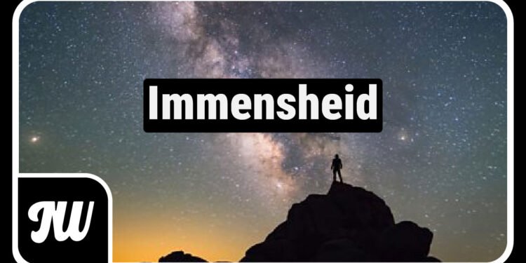 What Is Immensheid? The Simple Guide to Understanding Vastness, Big Ideas, and Limitless Potential