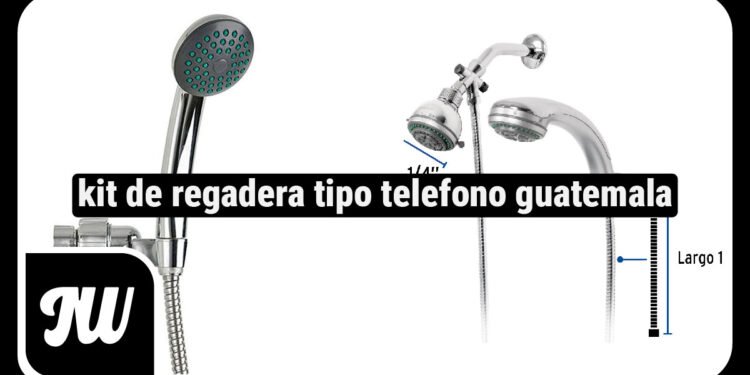 Best Handheld Shower Head Kit in Guatemala: Prices, Brands, and How to Install It Step by Step (Kit de Regadera Tipo Teléfono)